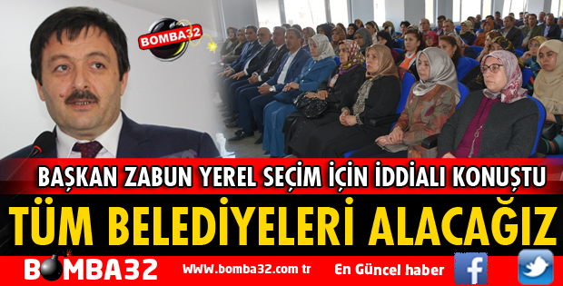 TÜM BELEDİYELERİ ALACAĞIZ
