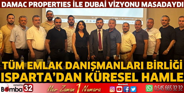 Tüm Emlak Danışmanları Birliği Isparta’dan Küresel Hamle