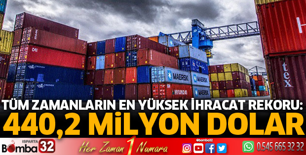 TÜM ZAMANLARIN EN YÜKSEK İHRACAT REKORU