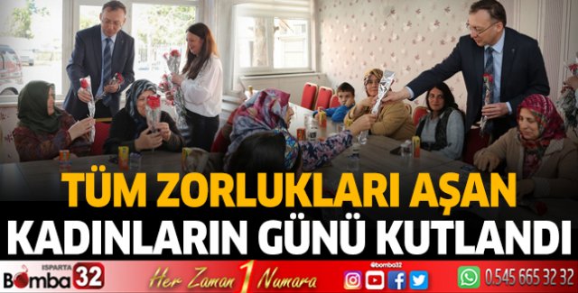 Tüm Zorlukları Aşan Kadınların Günü Kutlandı