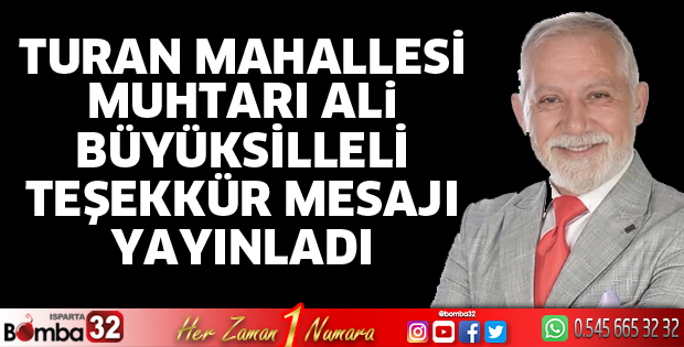 Turan Mahallesi Muhtarından teşekkür mesajı