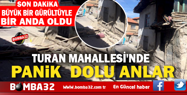 TURAN MAHALLESİNDE PANİK  DOLU ANLAR 