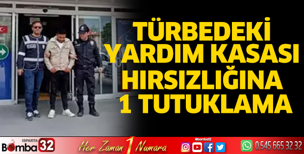 Türbedeki yardım kasası hırsızlığına 1 tutuklama