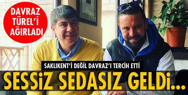 TÜREL DAVRAZ'DA