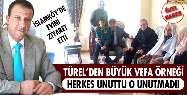 TÜREL UNUTMADI!