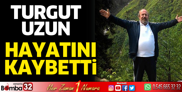 Turgut Uzun vefat etti
