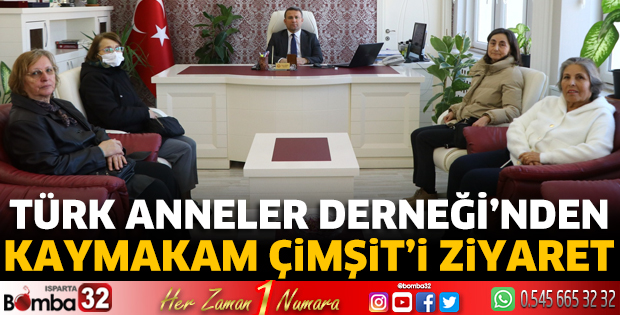 Türk Anneler Derneği’nden Kaymakam Çimşit’i ziyaret 