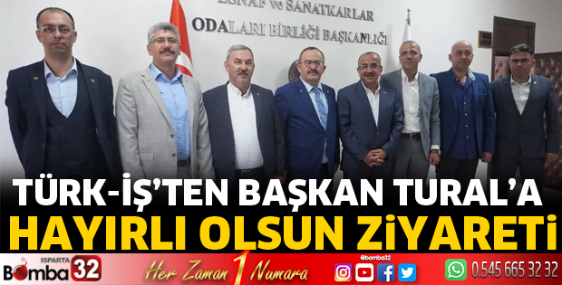 Türk-İş'ten Başkan Tural'a hayırlı olsun ziyareti