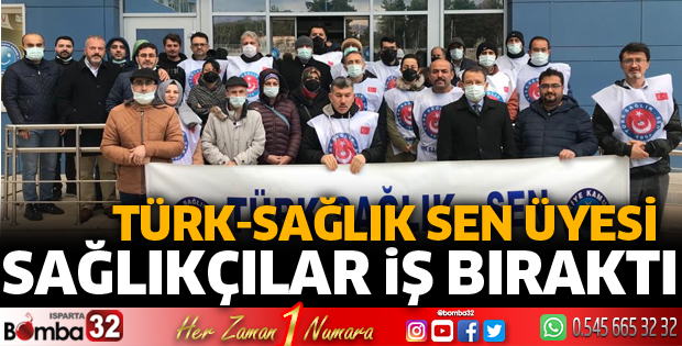 Türk Sağlık Sen üyesi sağlıkçılar iş bıraktı