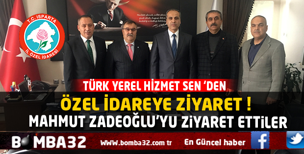 TÜRK YEREL HİZMET SENDEN ÖZEL İDAREYE ZİYARET 