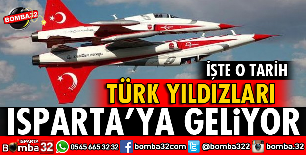 TÜRK YILDIZLARI ISPARTA SEMALARINI SÜSLEYECEK