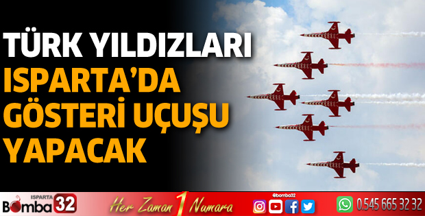 Türk Yıldızları Isparta'da gösteri uçuşu yapacak