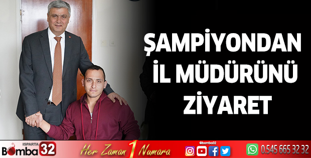 Türkiye şampiyonu Uzuner, Gençlik ve Spor İl Müdürünü ziyaret etti. 