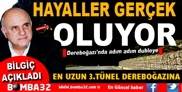 Türkiye’deki en uzun 3. tünel Dereboğazına yapılacak