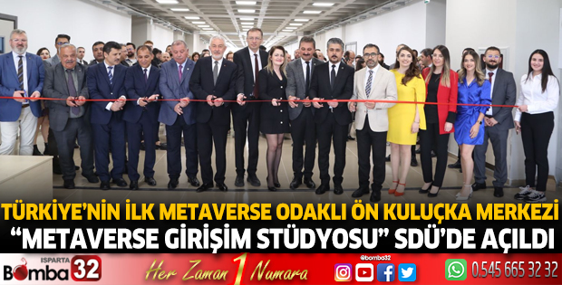 Türkiye’nin İlk Metaverse Odaklı Ön Kuluçka Merkezi SDÜ’de açıldı