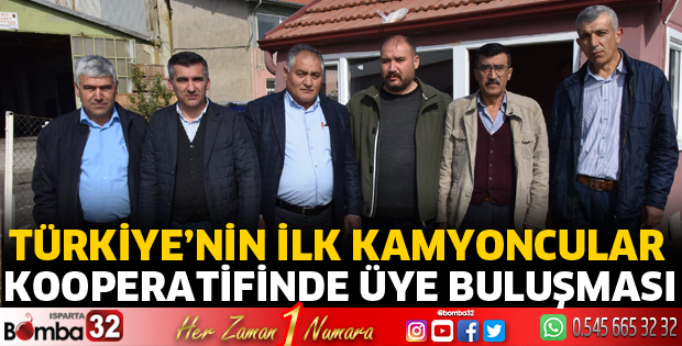 Türkiye'nin ilk kamyoncular kooperatifinde üye buluşması