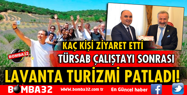 TÜRSAB ÇALIŞTAYI LAVANTA TURİZMİNİ ARTIRDI