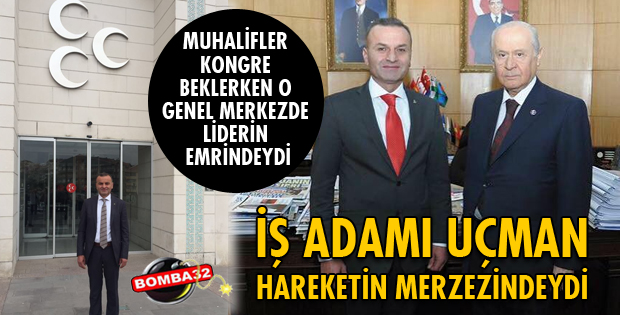 UÇMAN HAREKETİN MERKEZİNDEYDİ!