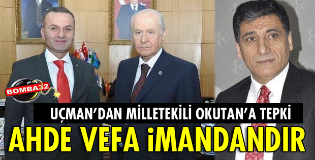 Uçman'dan Okutan'a Sitem..