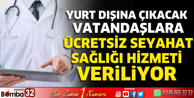 Ücretsiz seyahat sağlığı hizmeti veriliyor