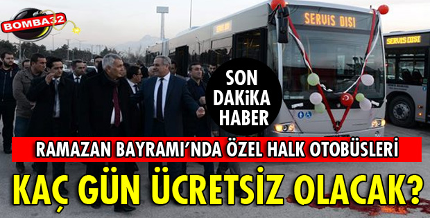 ULAŞIM BAYRAMDA KAÇ GÜN ÜCRETSİZ?