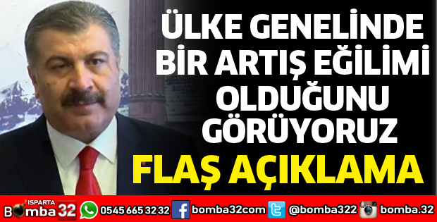 ÜLKE GENELİNDE BİR ARTIŞ EĞİLİMİ OLDUĞUNU GÖRÜYORUZ