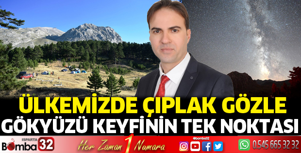Ülkemizde çıplak gözle gökyüzü keyfinin tek noktası