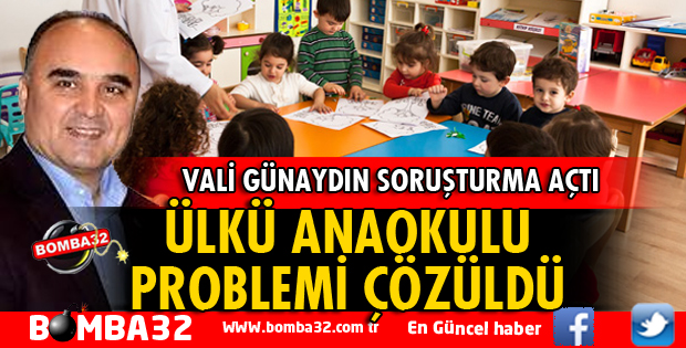 ÜLKÜ ANAOKULU PROBLEMİ ÇÖZÜLDÜ