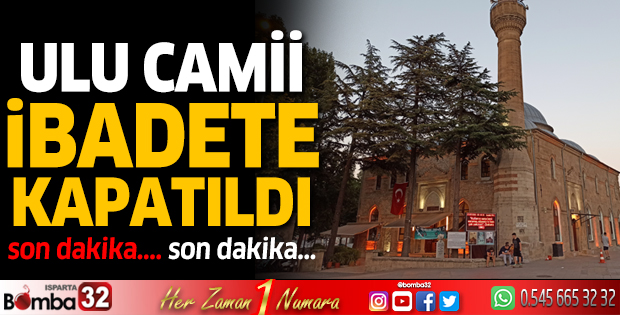 Ulu Camii ibadete kapatıldı