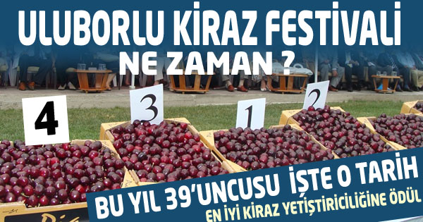 Uluborlu Kiraz Festivali Ne zaman ?