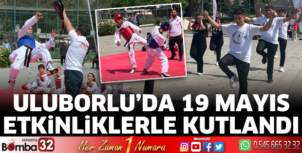 Uluborlu'da 19 Mayıs coşkusu yaşandı