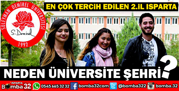 ÜNİVERSİTE TERCİHLERİNDE ISPARTA 2.SIRADA GELİYOR... NEDEN ISPARTA TERCİH EDİLMELİ?