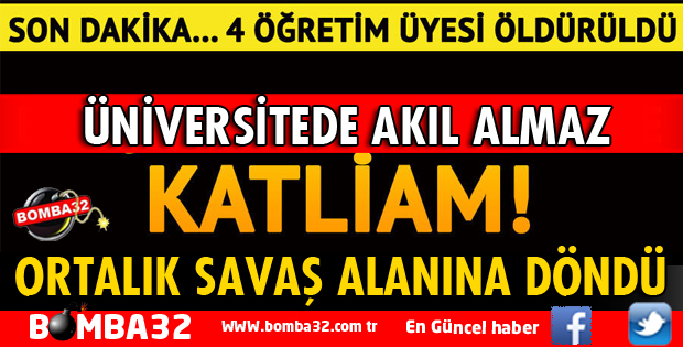 ÜNİVERSİTEDE SİLAHLI SALDIRI: 4 KİŞİ ÖLDÜ