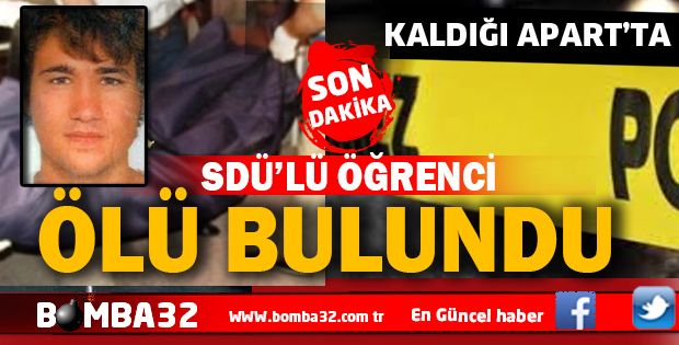 ÜNİVERSİTELİ GENÇ APARTTA ÖLÜ BULUNDU