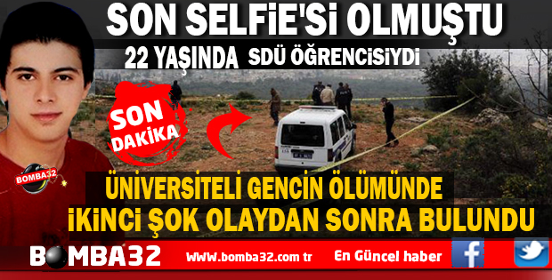 ÜNİVERSİTELİ GENCİN ÖLÜMÜNDE İLGİNÇ DETAY 