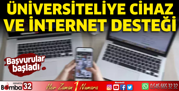 Üniversitelilere teknolojik cihaz ve internet desteği