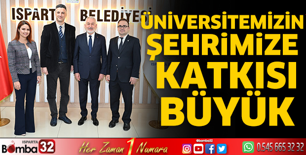 Üniversitemizin şehrimize katkısı büyük