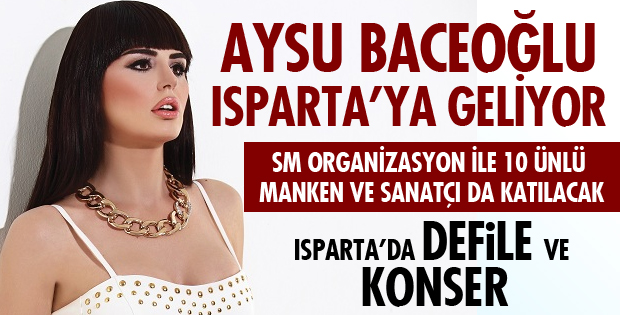 ÜNLÜ MANKEN BACEOĞLU GELİYOR