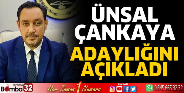 Ünsal Çankaya adaylığını açıkladı