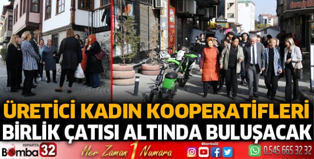 Üretici kadın kooperatiflerimizi birlik çatısı altında buluşturacağız