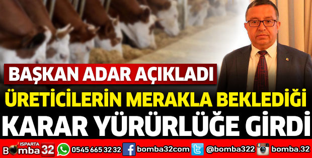 ÜRETİCİLERİN MERAKLA BEKLEDİĞİ KARAR YÜRÜRLÜĞE GİRDİ