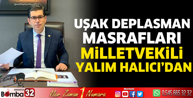 Uşak deplasman masrafları Milletvekili Yalım Halıcı’dan