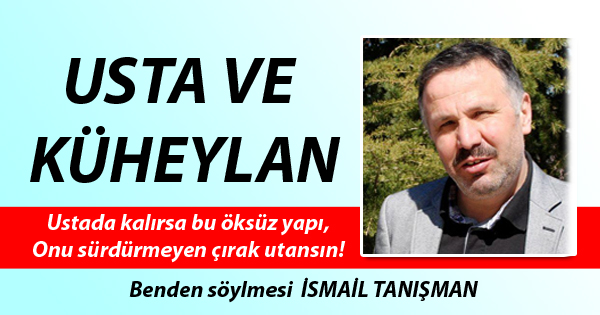 Ustada kalırsa bu öksüz yapı, Onu sürdürmeyen çırak utansın!