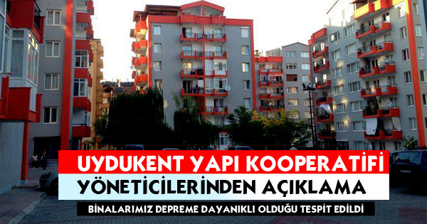 UYDUKENT YAPI KOOPERATİFİ YÖNETİCİLERİNDEN AÇIKLAMA