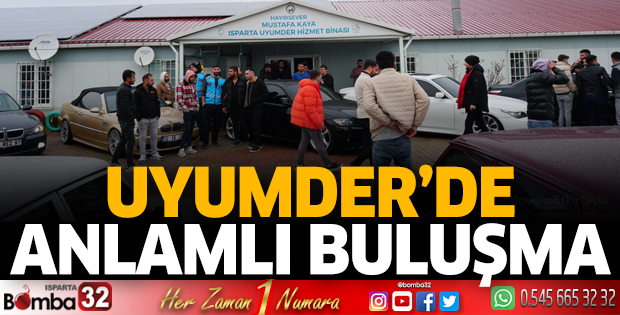 Uyumder'de anlamlı buluşma