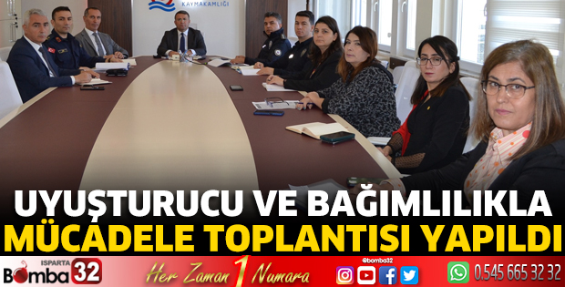 Uyuşturucu ve Bağımlılıkla  Mücadele Toplantısı yapıldı
