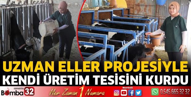 Uzman Eller Projesiyle kendi üretim tesisini kurdu