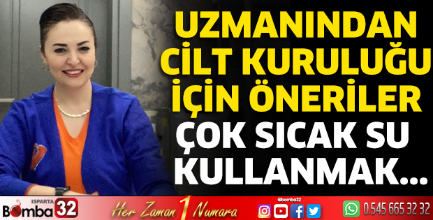 Uzmanından cilt kuruluğu için öneriler