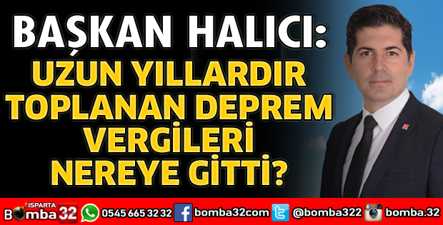 UZUN YILLARDIR TOPLANAN DEPREM VERGİLERİ NEREYE GİTTİ