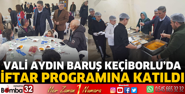 Vali Aydın Baruş Keçiborlu'da iftar programına katıldı